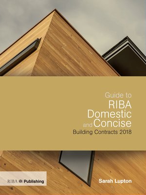 cover image of Guide to RIBA Domestic and Concise Building Contracts 2018